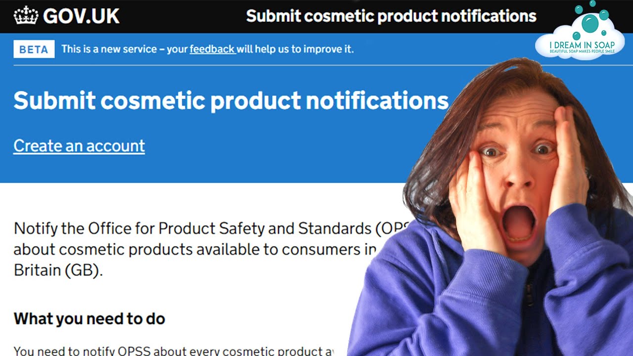 How to use the GB Cosmetic Portal SCPN, Submit Cosmetic Products Notifications. Cold process soap.