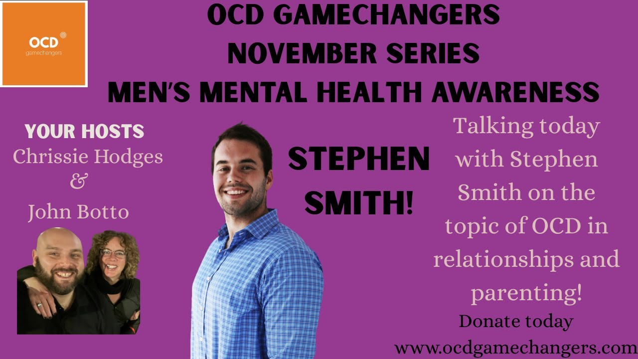 Stephen Smith of NOCD: Men's Mental Health Series