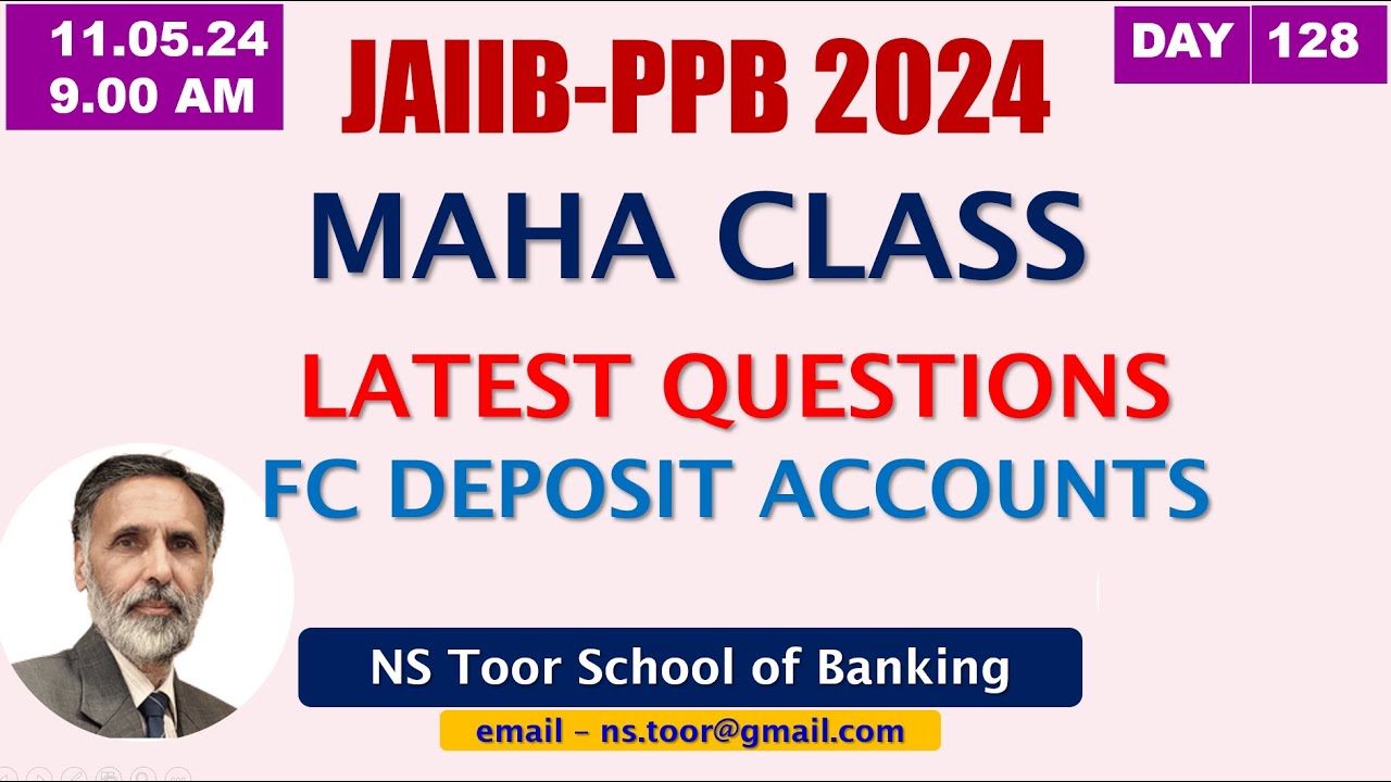 JAIIB-PPB MARATHON FAQ on FC Deposits Account 11.05.24 9.00am  