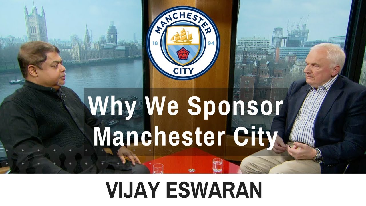 Vijay Eswaran | Benefits of Sponsoring Manchester City