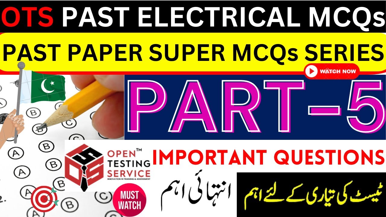 🔴Open Testing Service (OTS) PAST PAPERS  ELECTRICAL MCQs II Part-5II 🎁Previous Papers Question