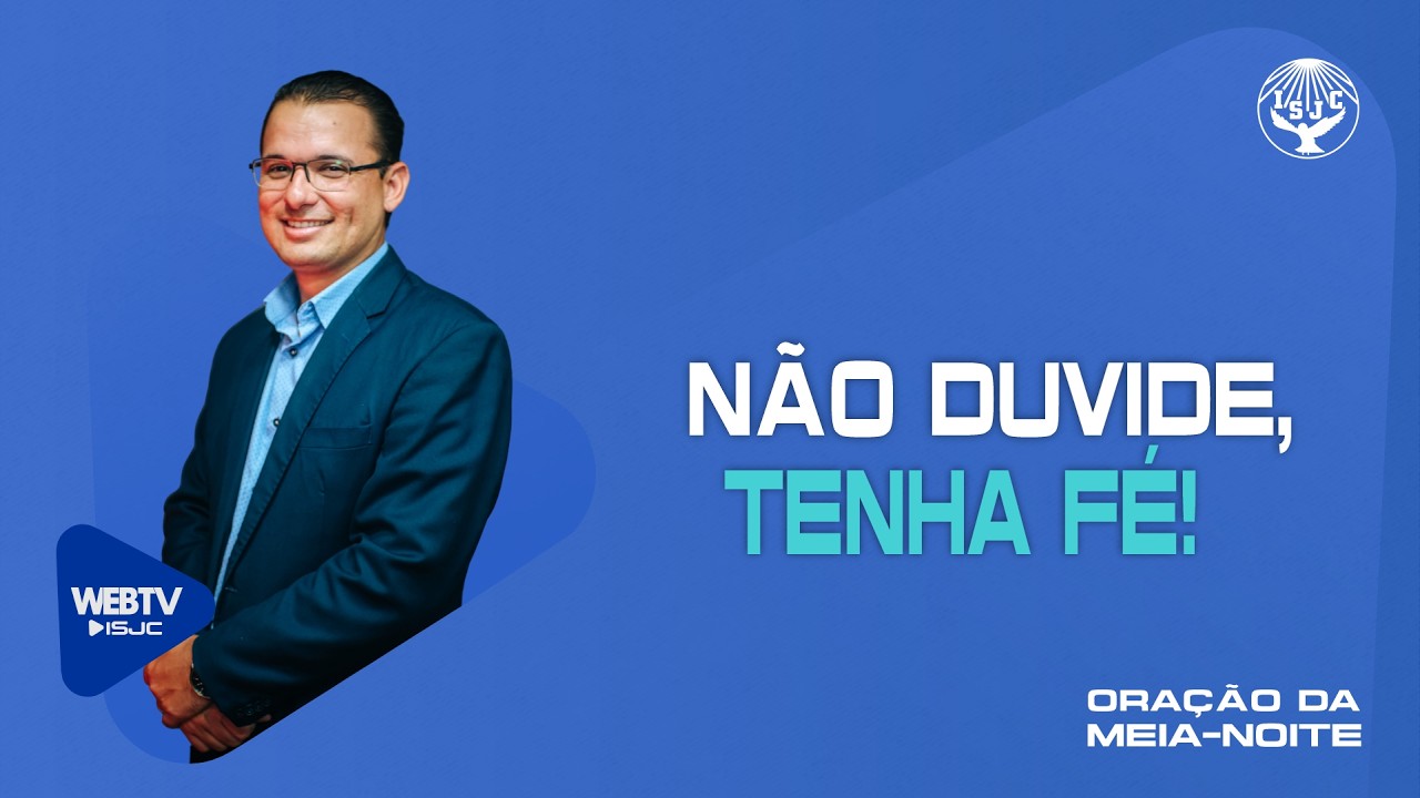 Não duvide, tenha fé! | Oração da meia-noite | 03/03/2026