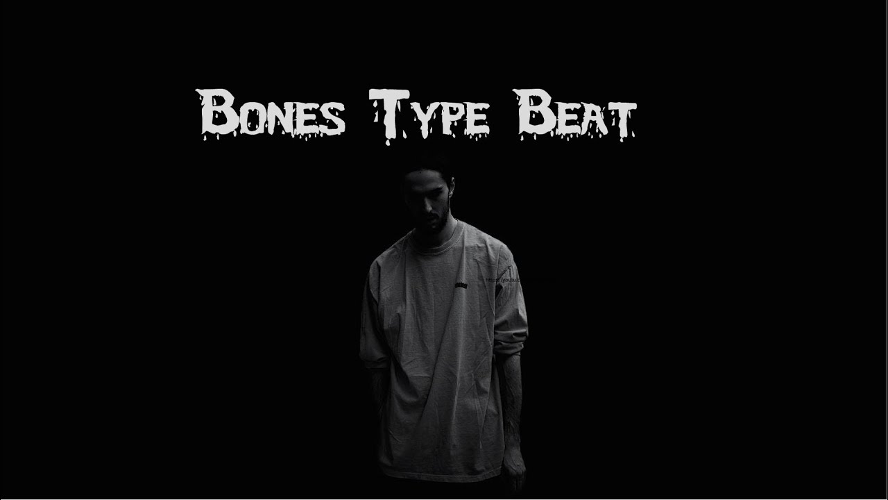 [FREE] Bones Type Beat - 