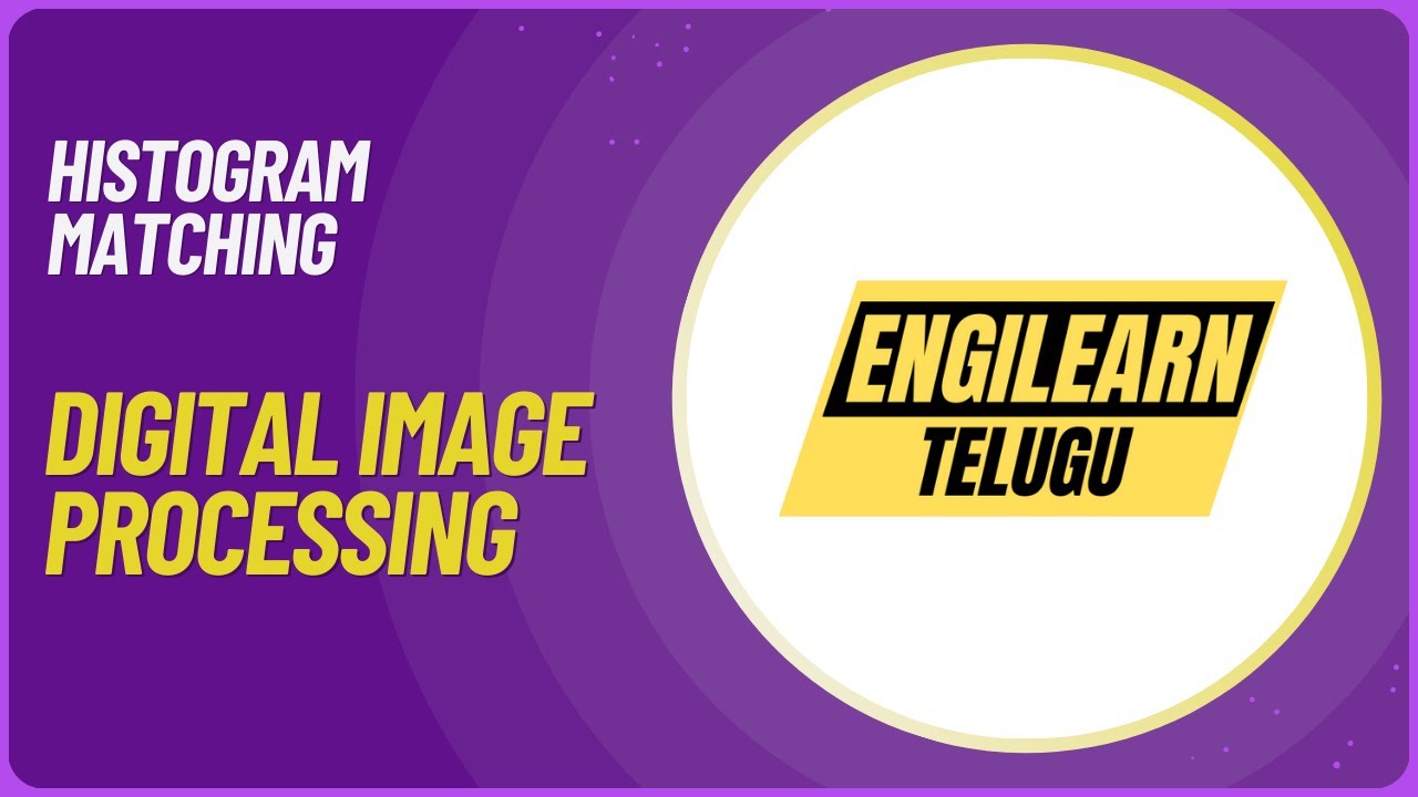 DIP - #14 | Histogram Matching in Digital Image Processing | Histogram Specification |