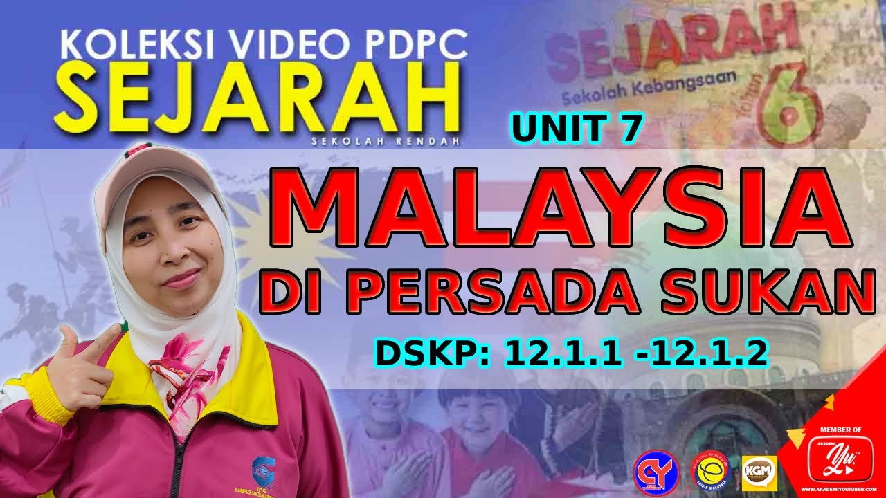 DSKP 12.1.1 HINGGA 12.1.2 || SEJARAH TAHUN 6 || UNIT 7: MALAYSIA DIPERSADA SUKAN (BAHAGIAN 1)