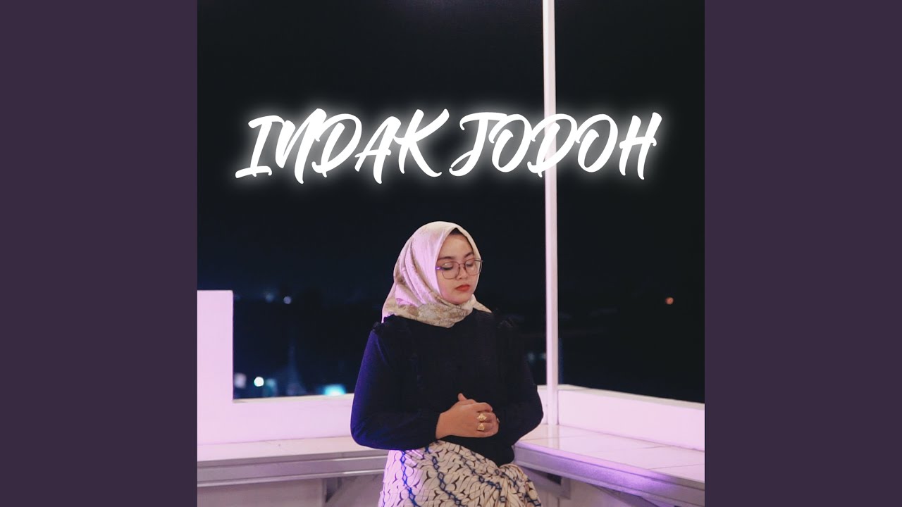 Indak Jodoh (feat. Yulia Anggraini)
