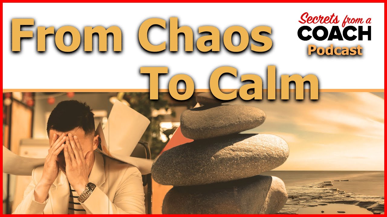 From Chaos to Calm: Creating Space for What Matters