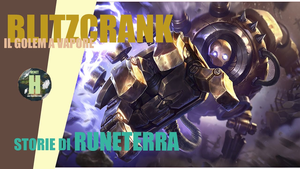 STORIE DI RUNETERRA - Blitzcrank, il Difensore di Zaun