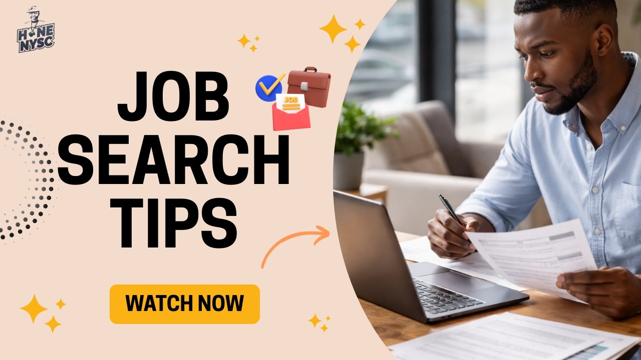 PRACTICAL JOB SEARCH TIPS FOR CORP MEMBERS #honenysc #nysc #nysc #nysc_9ja #nysccamp