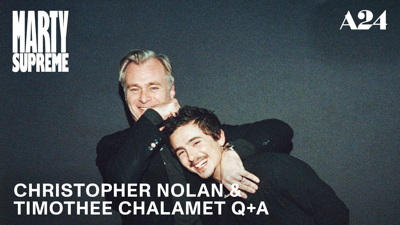 Christopher Nolan & Timoth&eacute;e Chalamet Q+A | Marty  Supreme | A24
