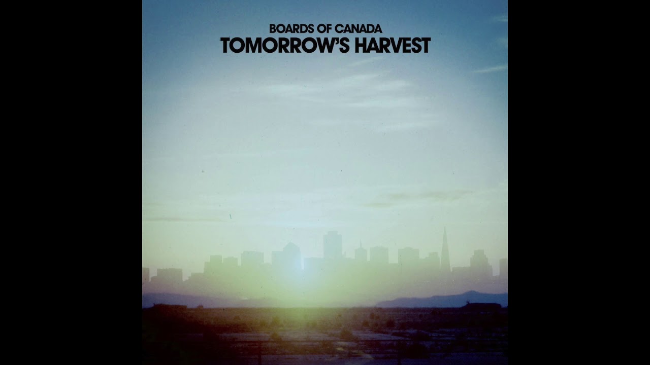 Boards of Canada - Tomorrow's Harvest (Full Album)
