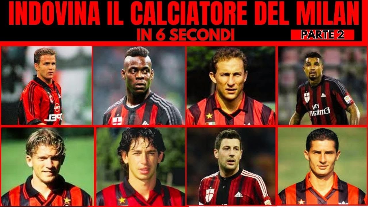 Indovina il calciatore del MILAN IN 6 SECONDI PARTE 2 | QUIZ CALCIO
