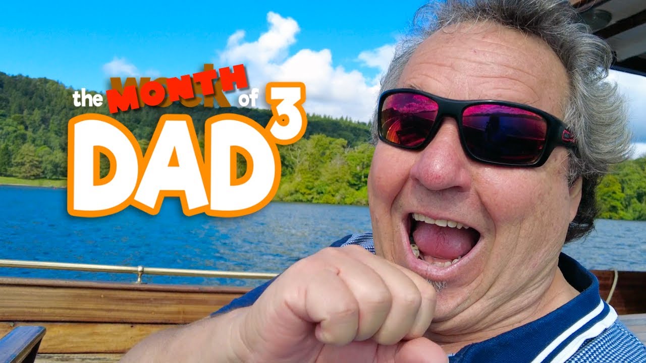 The Month(?) of Dad³ | The Lakes of Windermere | 7th August 2023