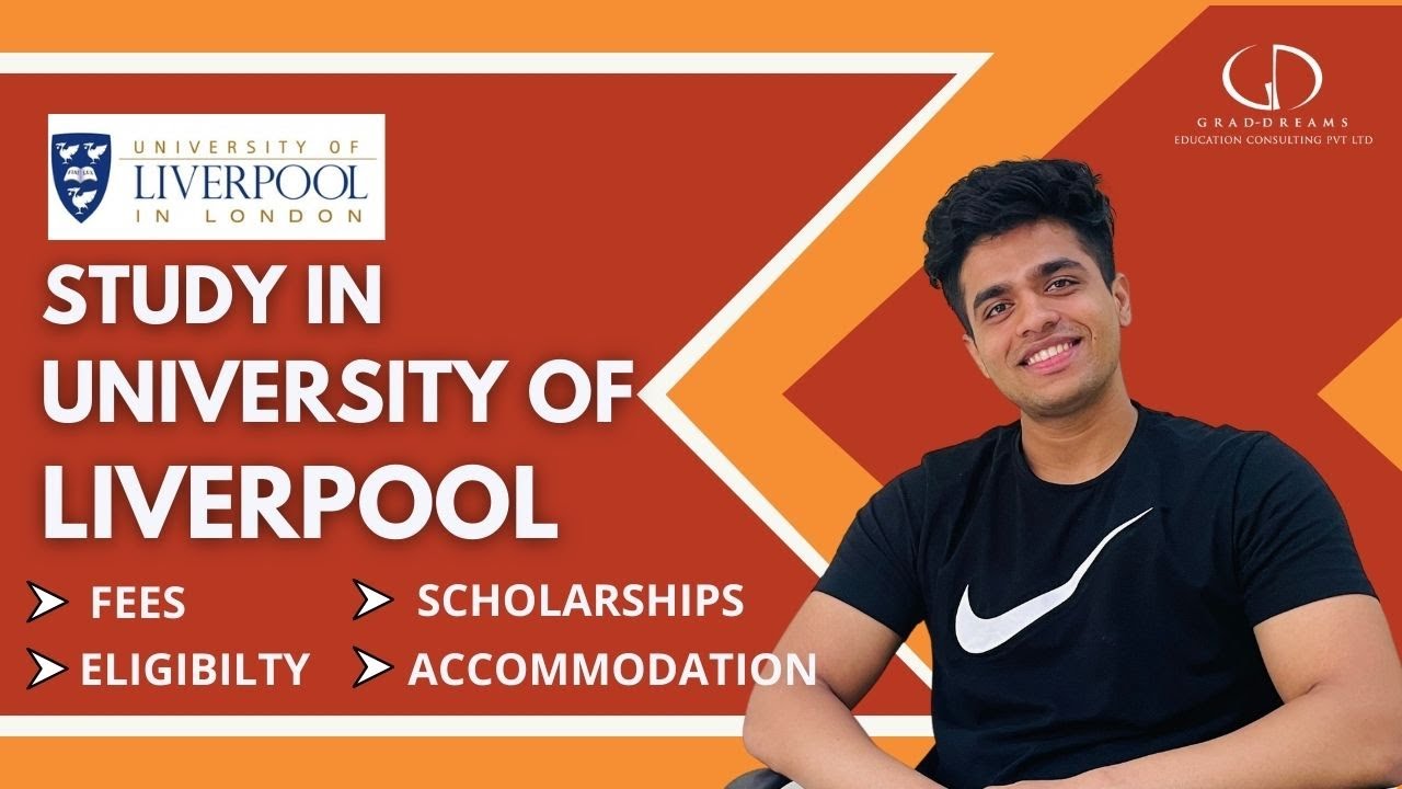 University Of Liverpool: Rankings, Fees, Eligibility, Placements, Accommodation, Alumni #StudyInUK