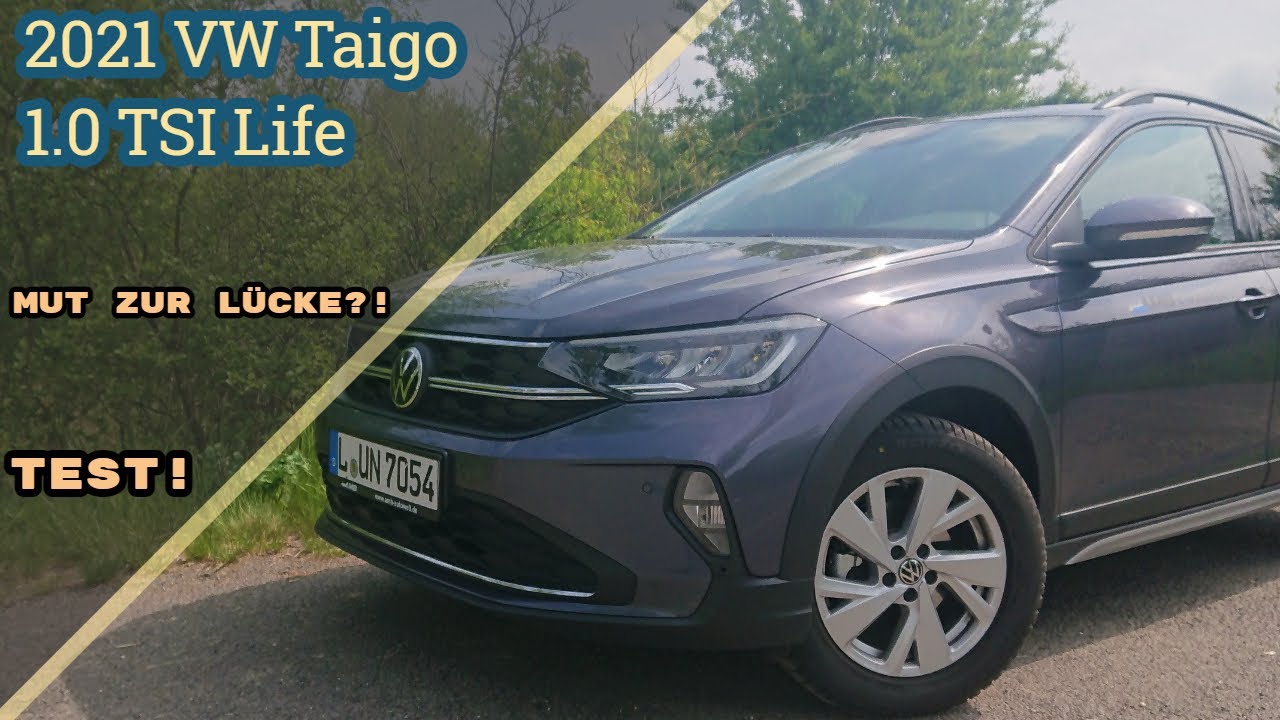 MUT zur Lücke?! 2021 VW Taigo 1.0 TSI Life Test! [POV]