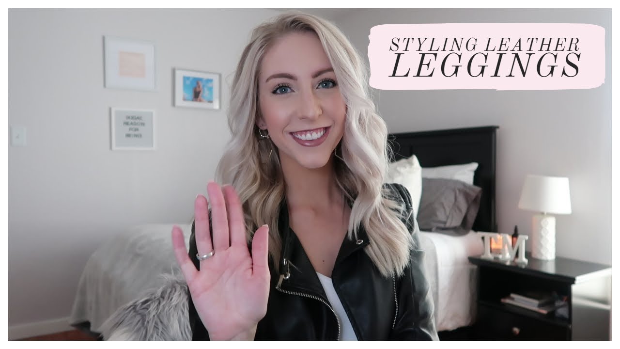 3 SEXY AND UNDERSTATED WAYS TO STYLE FAUX LEATHER LEGGINGS | FALL AND WINTER STYLE