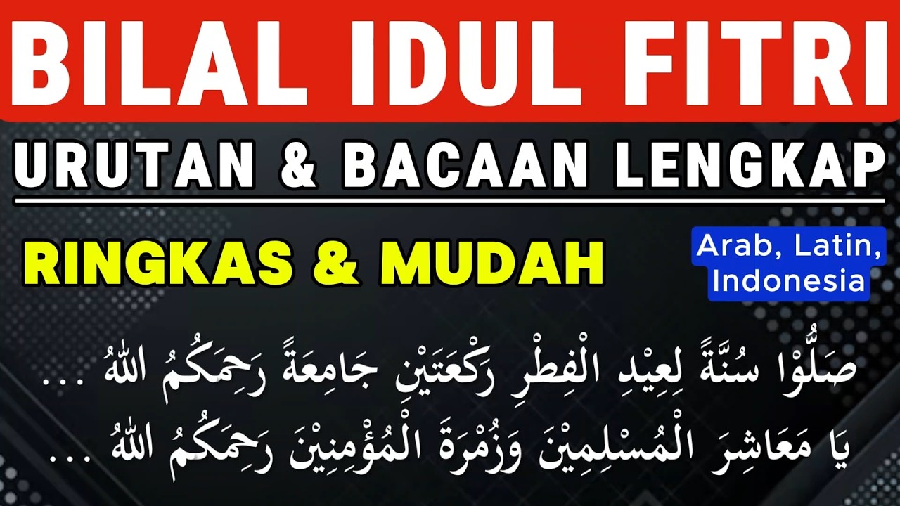 Bilal Idul Fitri (URUTAN & BACAAN LENGKAP) #sholatidulfitri #bilalidulfitri #idulfitri2026