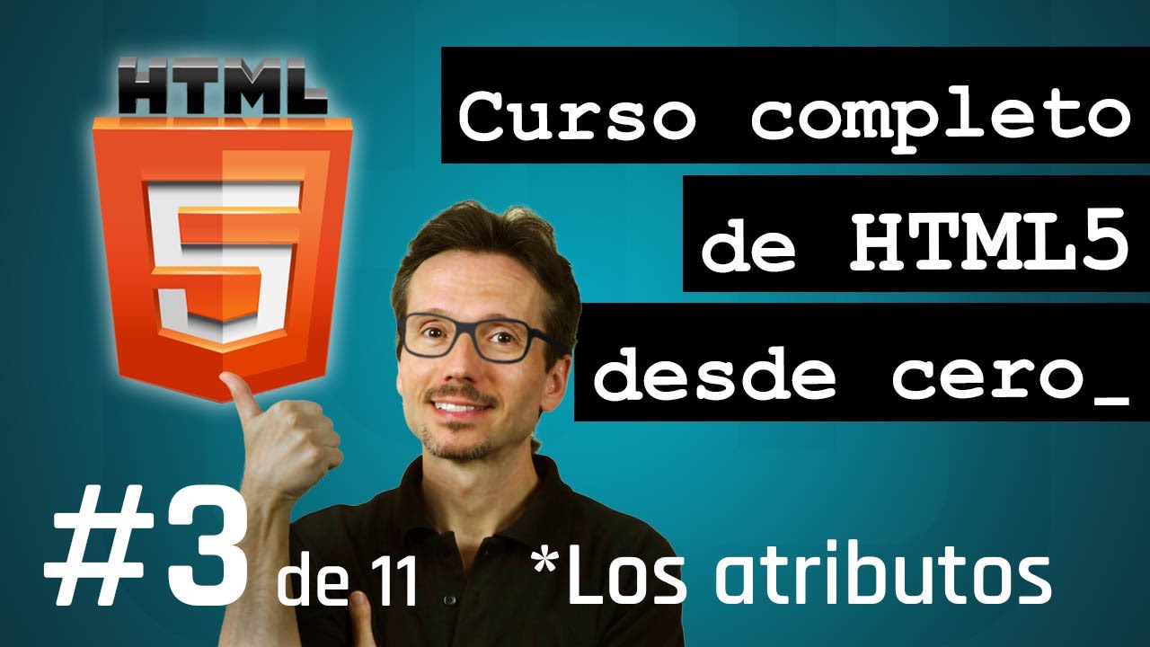 Qué son los ATRIBUTOS en HTML | CURSO completo de HTML5 desde cero (3/11)