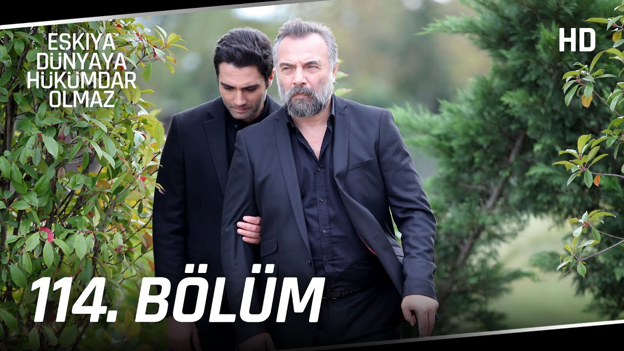 Eşkıya D&uuml;nyaya H&uuml;k&uuml;mdar Olmaz 114. B&ouml;l&uuml;m | HD İZLE