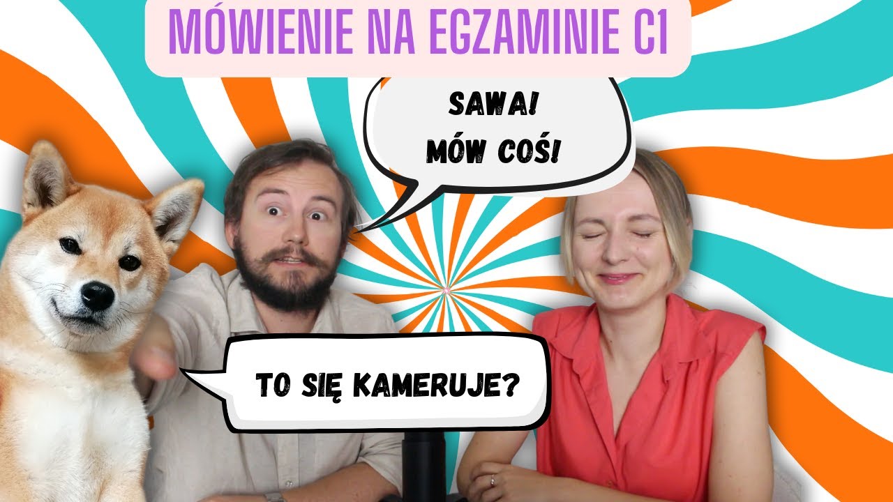 Egzamin C1 - jak wygląda M&Oacute;WIENIE?
