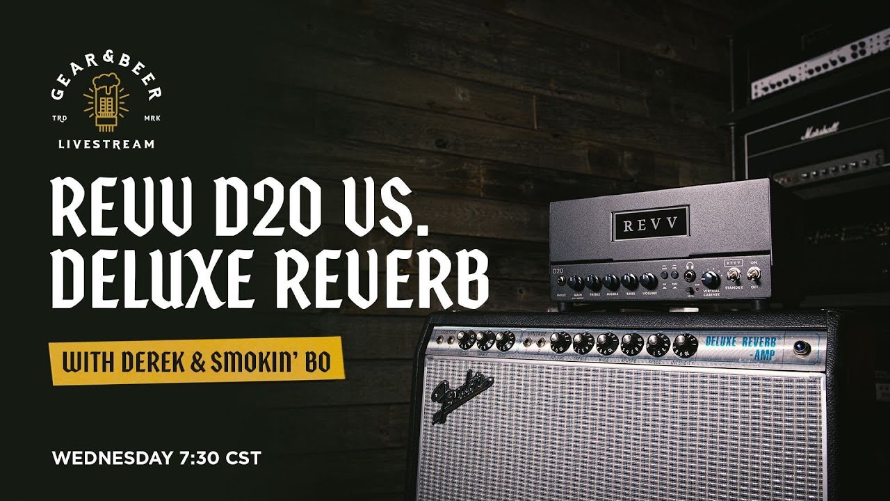 Gear & Beer -  DELUXE REVERB VS. D20