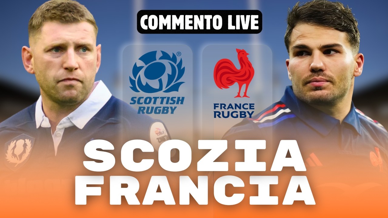 🔴 SCOZIA - FRANCIA LIVE / 🔥FRANCIA VERSO IL GRAND SLAM ! / 🏆 6 NAZIONI