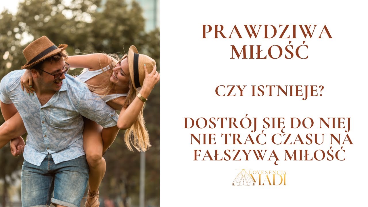 Prawdziwa miłość - czy istnieje i co oznacza ? DOSTRÓJ SIĘ