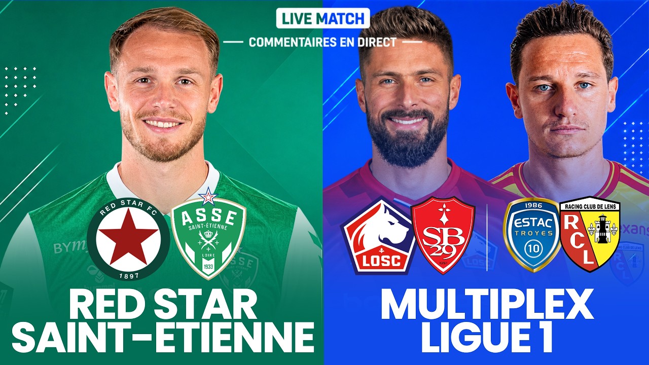 🔴 RED STAR 0-1 SAINT-&Eacute;TIENNE LIVE + MULTIPLEX LIGUE 1 / LILLE 1-1 BREST / TROYES 1-3 LENS (direct) 🔥
