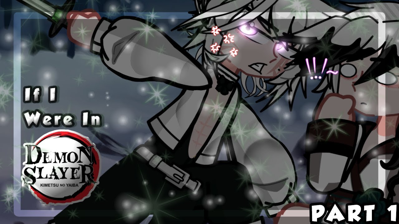 If I were in Demon Slayer ◽Kimetsu no Yaiba◽ PART1◽Rushed Thumbnail (Again😭) ◽ Credit◽ 🆂🅷🅰🅳 🅺🅰🅼🅸🅽🅸🆁🅾