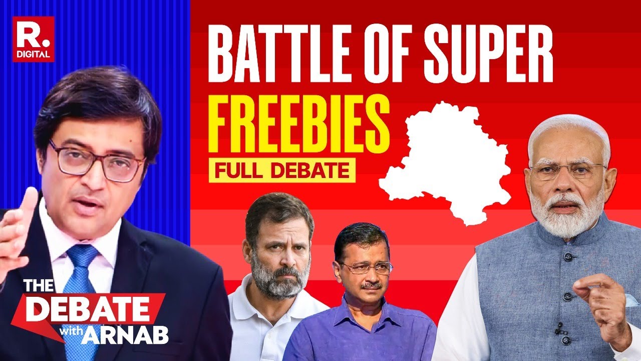 Debate With Arnab: Freebies War In Delhi Ahead Of Polls Who Pays?