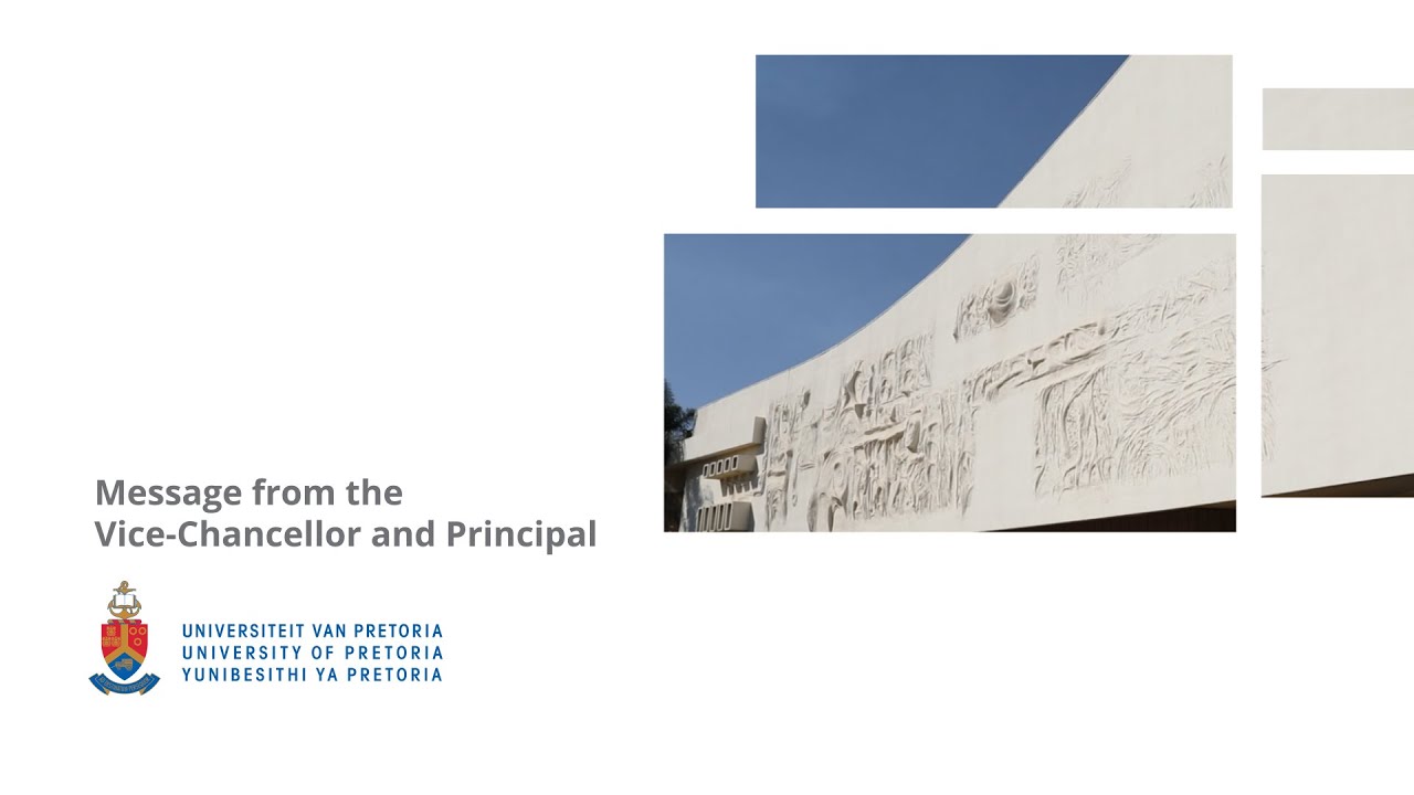 #ChooseUP: Message from the Vice-Chancellor and Principal of the University of Pretoria