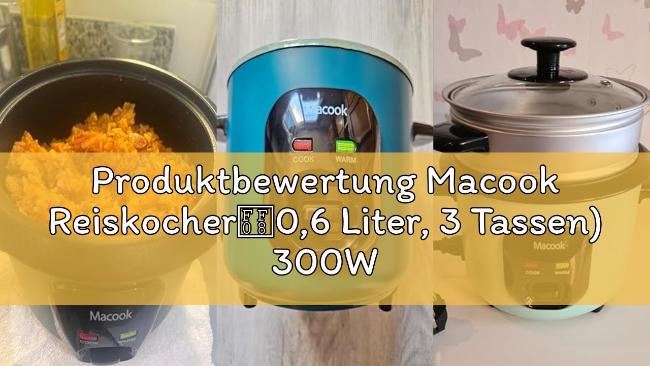 Produktbewertung Macook Reiskocher（0,6 Liter, 3 Tassen) 300W - Reiskocher Klein für 1 bis 6 Personen