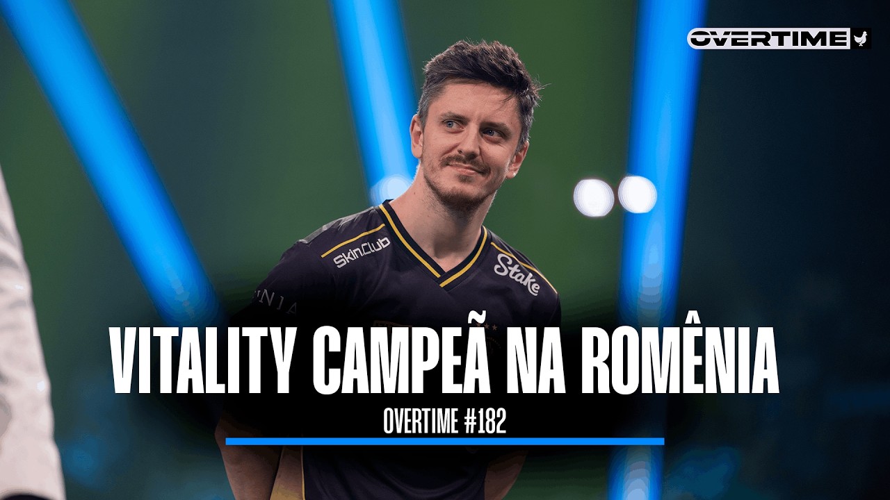 VITALITY CAMPEÃ, LANs na AMÉRICA DO SUL e AQUECIMENTO PRO LEAGUE - OVERTIME #182