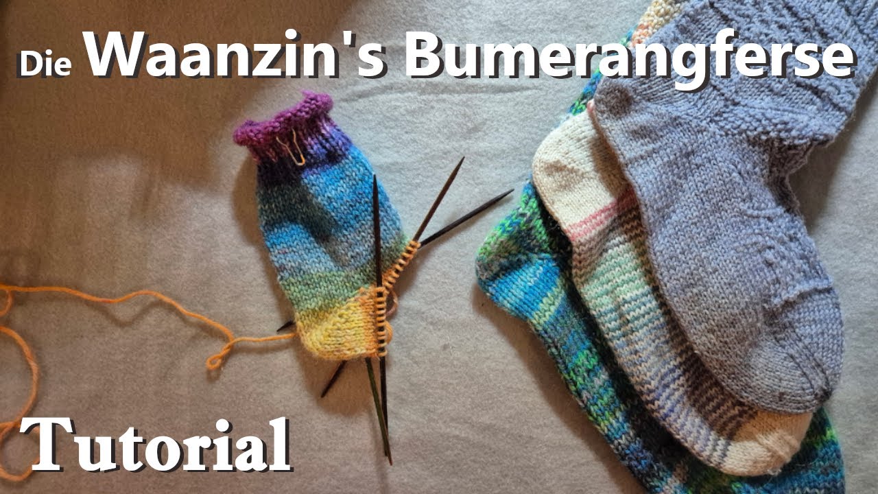 Die Waanzin's Bumerangferse - Tutorial | ohne Lücken und Wenden