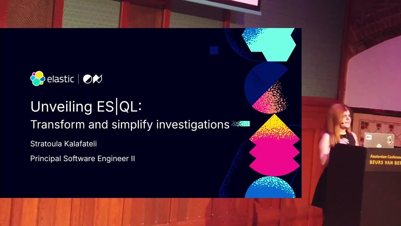 Unveiling ES|QL: Transform and Simplify Investigations by Stratoula Kalafateli, Elastic
