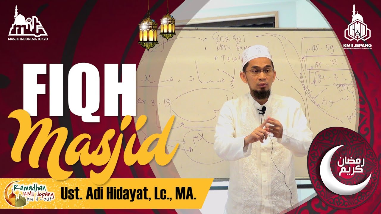Fiqh Masjid -  Ust. Adi Hidayat