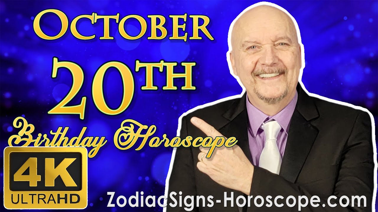 October 20 Zodiac Horoscope and Birthday Personality | October 20th Birthday Personality Analysis