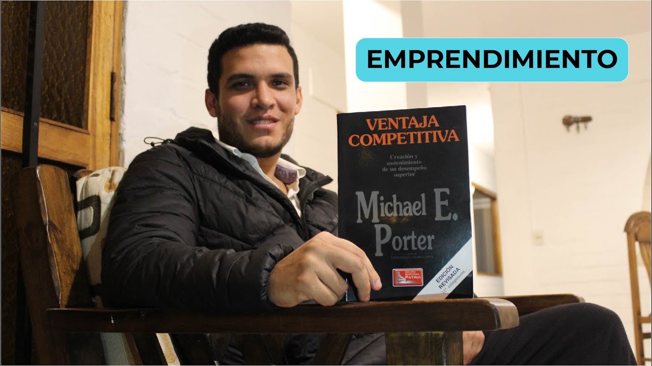 Ventaja Competitiva por Michael Porter - RESUMEN EXPLICADO