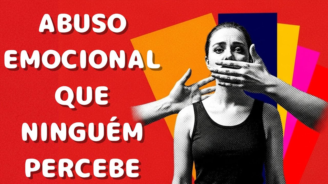 Abuso emocional que ninguém percebe
