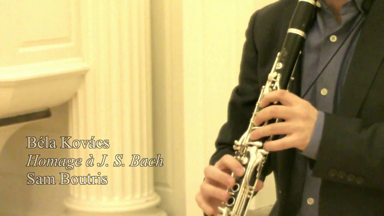 Bela Kovacs | Homage a Bach Sam Boutris, clarinet