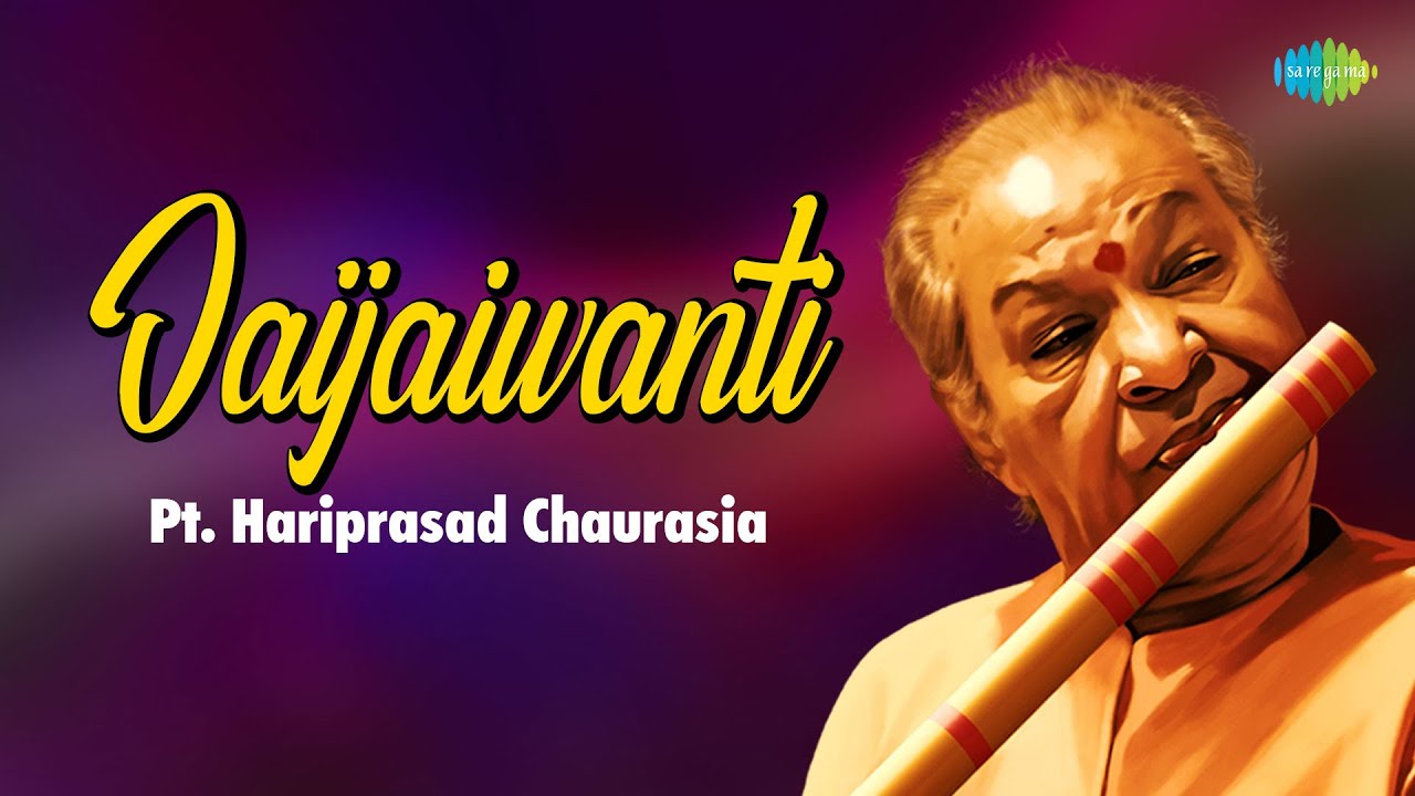 Jaijaivanti | Padma Vibhushan Pandit Hari Prasad Chaurasia | Indian Classical Instrumental Music