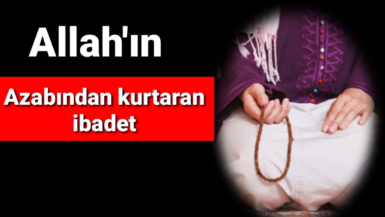 Allah'ın azabından kurtaran ibadet | Volkan aksoy