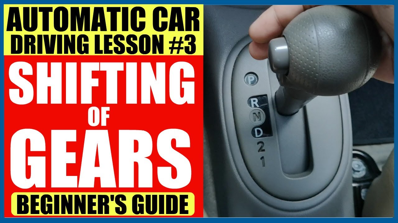 PAANO MAGSHIFT NG GEARS SA AUTOMATIC TRANSMISSION CAR (BEGINNER'S GUIDE)