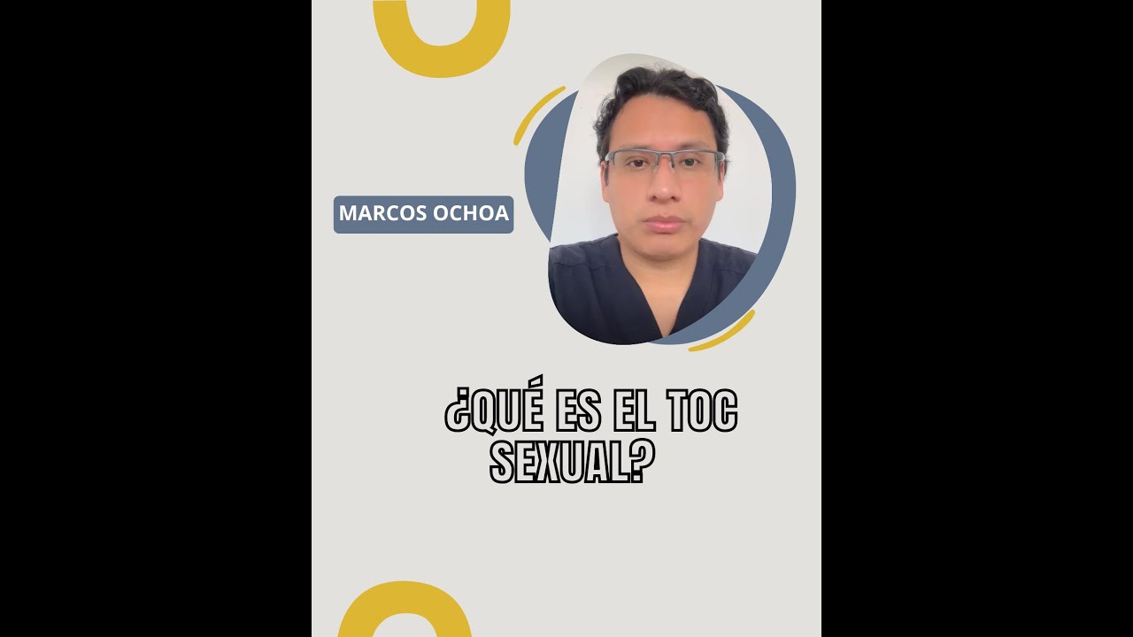 ¿Qué es el TOC sexual? - 014