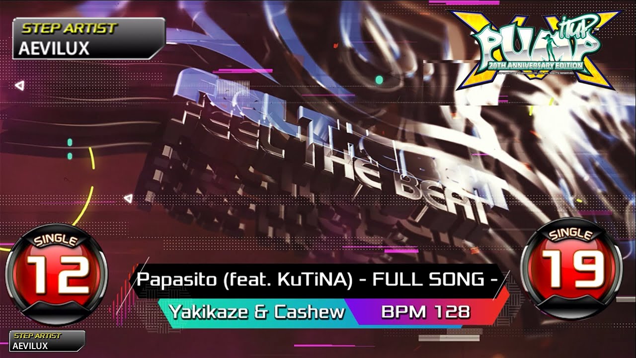 [PUMP IT UP XX] Papasito (feat. KuTiNA) - FULL SONG - S12 & S19 | PIU XX 2.07 Update