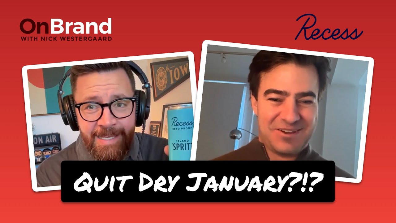 Why Recess Is Quitting Dry January | Ben Witte On Brand with Nick Westergaard