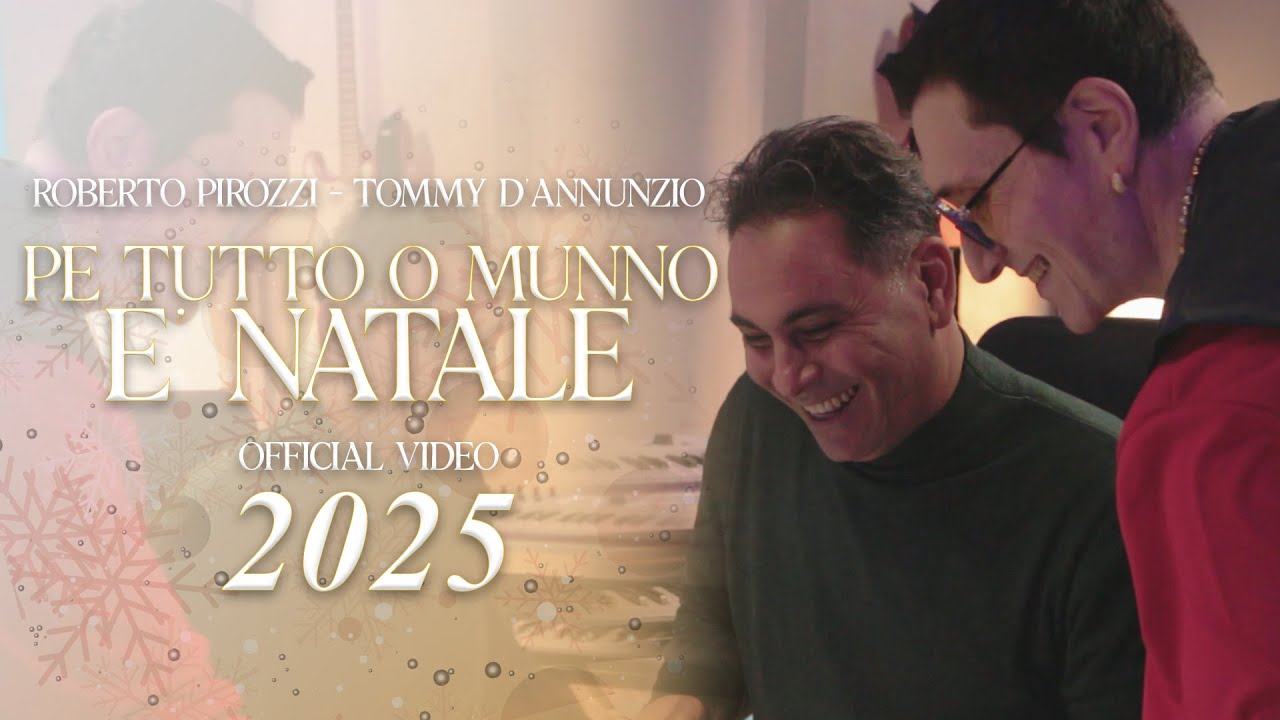 PE TUTTO O MUNNO E' NATALE (2025) - ROBERTO PIROZZI OFFICIAL VIDEO