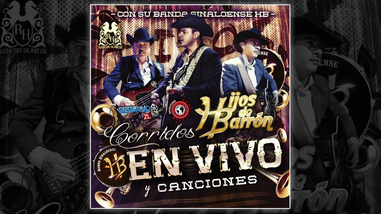 Hijos De Barron Ft. Banda Sinaloense HB - Surcando El Camino (En Vivo 2015)