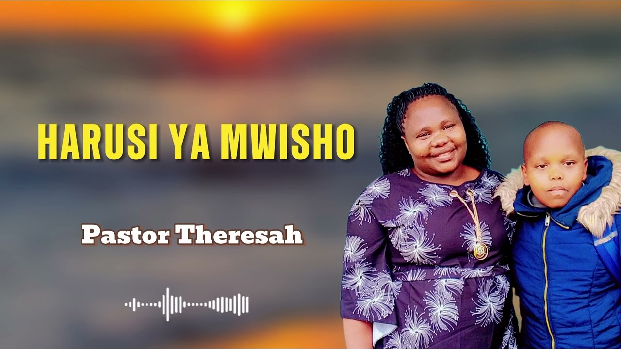 HARUSI YA MWISHO BY PASTOR Theresa
