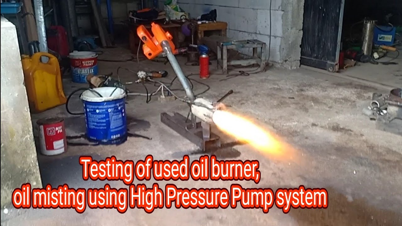 (second test) Testing of used oil burner, oil misting using high pressure pump system.